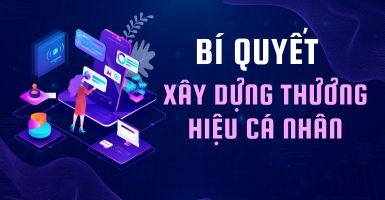 4 TIPS GIÚP BẠN XÂY DỰNG THƯƠNG HIỆU CÁ NHÂN THÀNH CÔNG